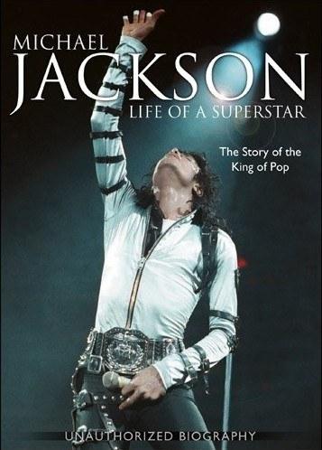 迈克尔·杰克逊：巨星的一生 <span style='color:red'>Michael</span> <span style='color:red'>Jackson</span> : Life Of A Superstar