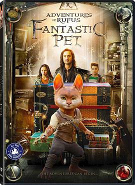 神宠鲁弗斯大冒险 Adventures of Rufus: The Fantastic Pet