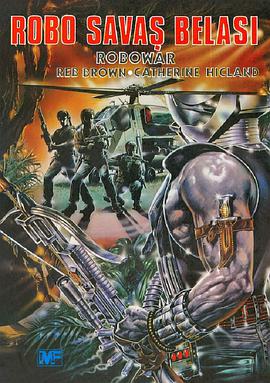 越战黑金刚 Robowar - Robot da guerra