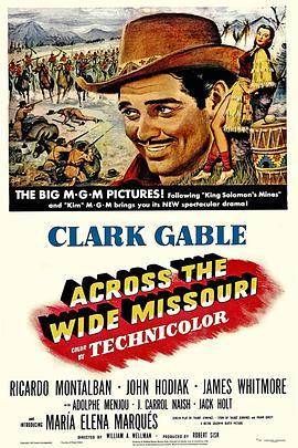 蛮山血战 Across the Wide Missouri