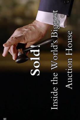 佳士得的沉浮：世界最大拍卖行 Sold! Inside The World's Biggest Auction House
