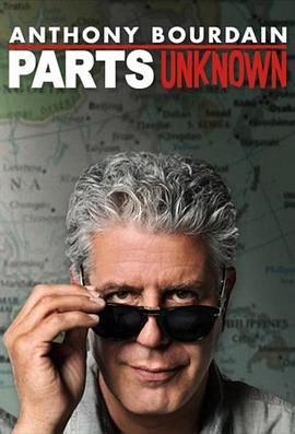 安东尼·波登：未知之旅 第六季 Anthony Bourdain: Parts Unknown Season 6
