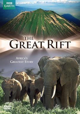 <span style='color:red'>大</span>裂谷：美丽的<span style='color:red'>非</span><span style='color:red'>洲</span>心脏 The Great Rift: Africa's Wild Heart