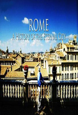 罗马：永恒之城的历史 Rome: A History of the Eternal City
