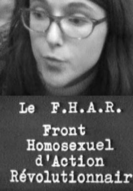 Le F.H.A.R. (Front homosexuel d'action révolutionnaire)