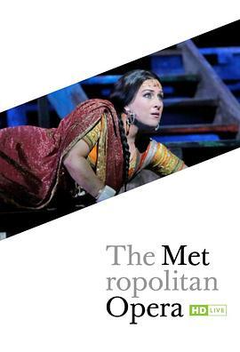 比才《采珠人》 "The Metropolitan Opera HD Live" Bizet: Les Pecheurs de Perles