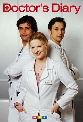 医生日记 第一季 Doctor's Diary - Männer sind die beste Medizin Season 1