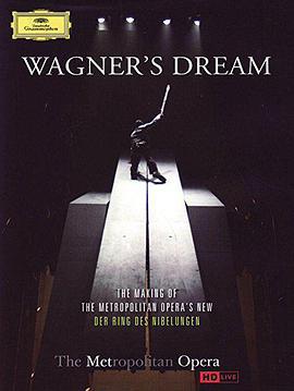 瓦格纳之梦 Wagner's Dream