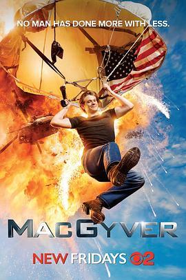 <span style='color:red'>百</span><span style='color:red'>战</span><span style='color:red'>天</span>龙 第一季 MacGyver Season 1