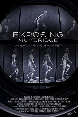 刨析迈布里奇 Exposing Muybridge
