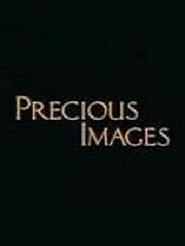 珍贵影像 Precious Images