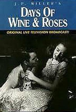 醉乡情断 The Days of Wine and Roses