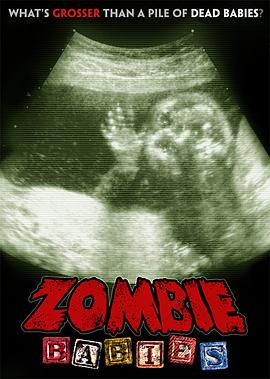 僵尸婴儿 Zombie Babies