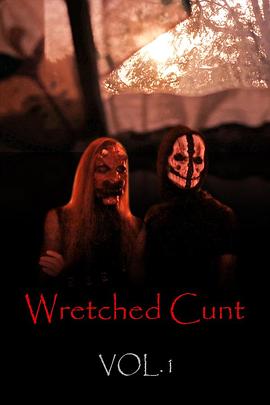 悲惨的贱货 第一卷 Wretched Cunt Vol 1