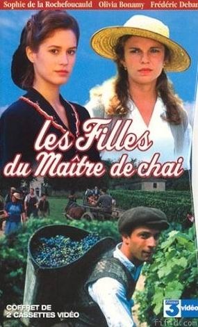 酿酒师的女儿们 Les Filles du maître de chai
