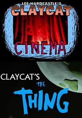 粘土猫版突变第三型 Claycat's the Thing