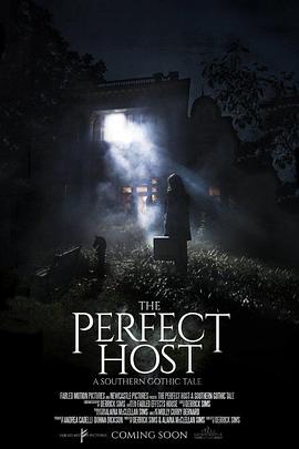 南方哥特鬼故事 The Perfect Host: A Southern Gothic Tale