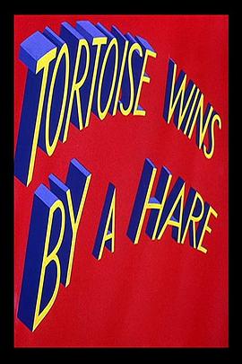 乌龟大胜兔子 Tortoise Wins By A Hare