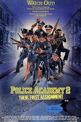 <span style='color:red'>警察学校</span>2：初露锋芒 Police Academy 2: Their First Assignment