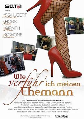 诱惑丈夫 Wie verführ' ich meinen Ehemann
