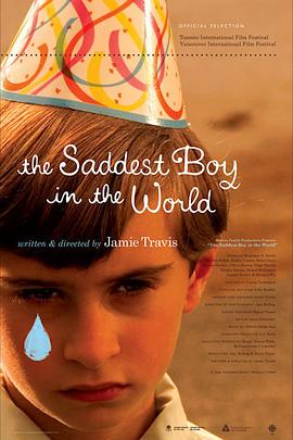 全世界最悲伤的男孩 The Saddest Boy in the World