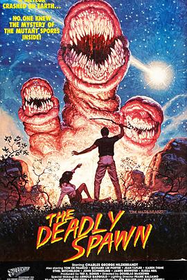 异形再现 The Deadly Spawn