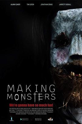 制造怪物 Making Monsters