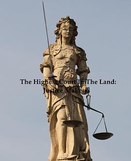 英国最高法院：正义缔造者 The Highest Court In The Land: Justice Makers
