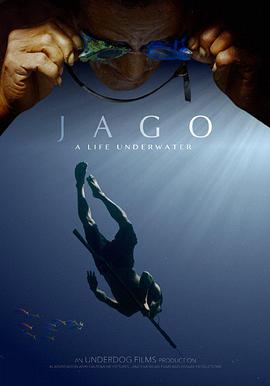 水下人生 Jago：A Life Underwater