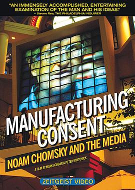 制造共<span style='color:red'>识</span>：乔姆斯基与媒<span style='color:red'>体</span> Manufacturing Consent: Noam Chomsky and the Media
