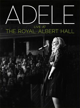 阿黛尔伦敦爱尔伯特<span style='color:red'>音乐厅</span>演唱会 Adele Live at the Royal Albert Hall