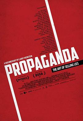 政治宣传：谎言的艺术 Propaganda: The Art of Selling Lies