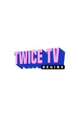 TWICE TV BEGINS