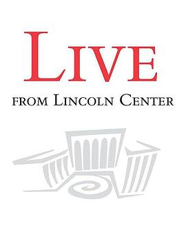 林肯中心现场 Live from Lincoln Center