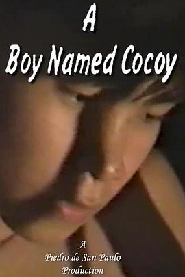 男孩命名 A Boy Named Cocoy