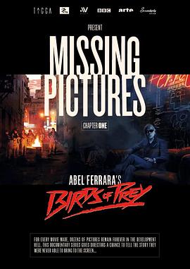 未竟之作：阿贝尔·费拉拉 Missing Pictures: Abel Ferrara