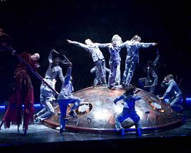 太阳剧团：极度狂热 Cirque du Soleil: Delirium