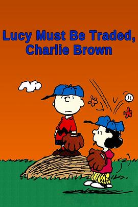 Lucy Must Be Traded, Charlie Brown