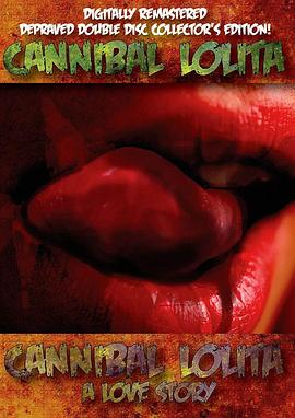 Cannibal Lolita: A Love Story