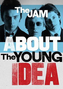 年轻气盛：果酱乐队的故事 The Jam: About the Young Idea