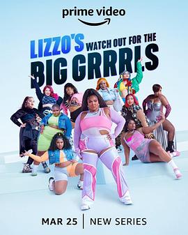 莉佐寻找大码女孩 Lizzo's Watch Out for the Big Grrrls