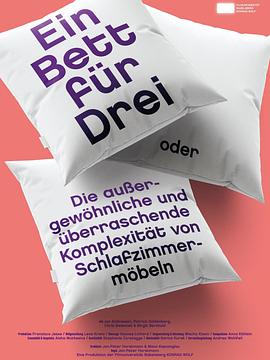 三人行必有我床 Ein Bett für Drei oder die außergewöhnliche und überraschende Komplexität von Schlafzimmermöbeln