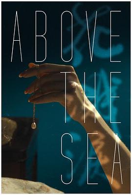 花溅泪 Above the Sea