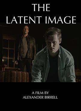 潜伏的画面 The Latent Image
